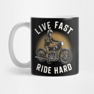 Live Fast Ride Hard Mug